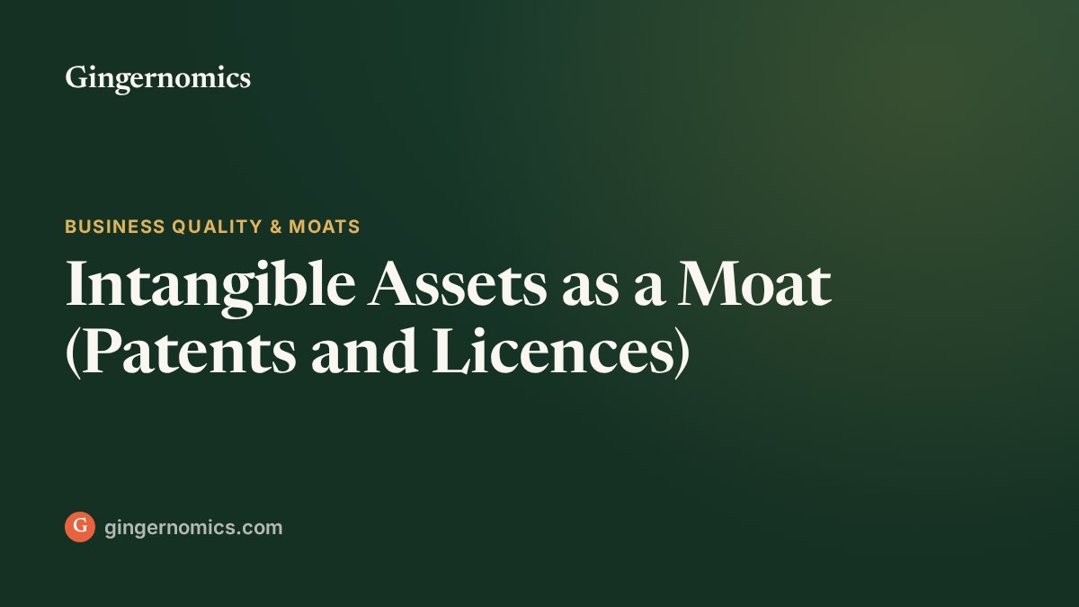 Intangible Assets as a Moat (Patents and Licences)