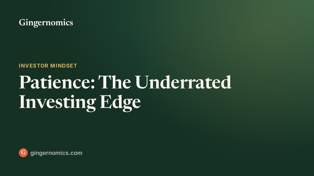 Patience: The Underrated Investing Edge