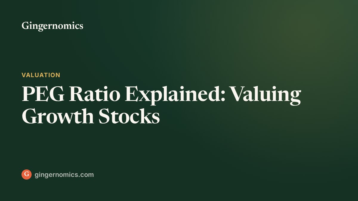 PEG Ratio Explained: Valuing Growth Stocks