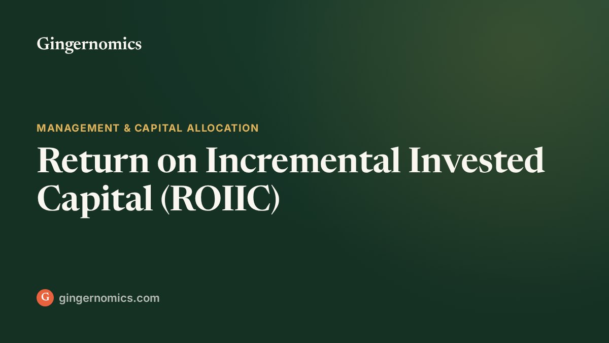 Return on Incremental Invested Capital (ROIIC)