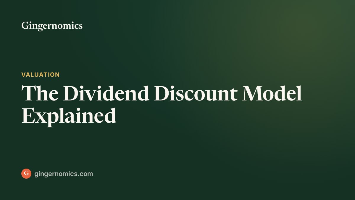 The Dividend Discount Model Explained