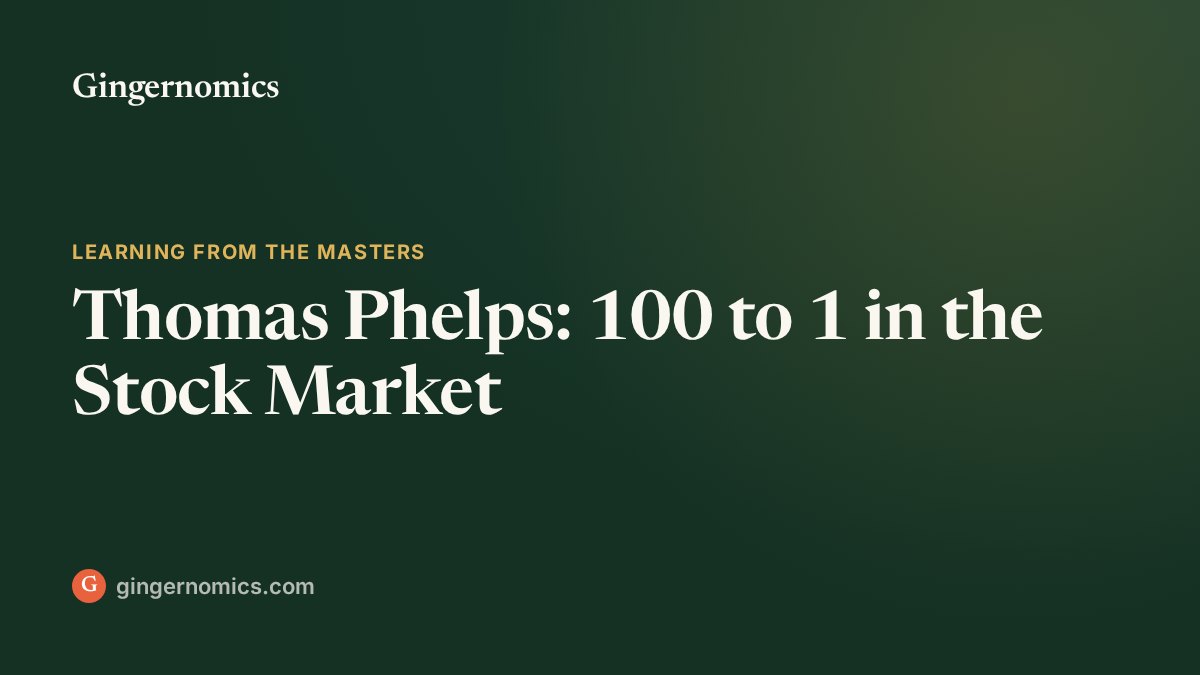 Thomas Phelps: 100 to 1 in the Stock Market